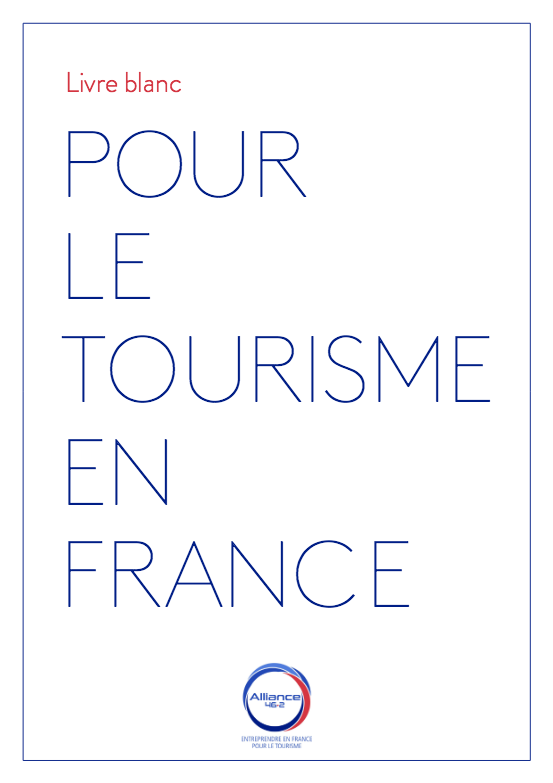 Les grandes entreprises de tourisme souhaitent relancer l’attractivité de la France