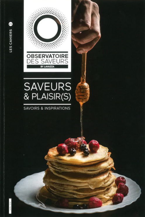 « Saveurs et Plaisir(s) », thèmes du Cahier n°2 de l’Observatoire des Saveurs by Lavazza