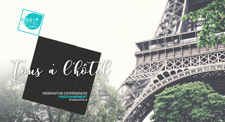 Une semaine d’expériences inédites avec « Tous à l’hôtel »